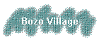 Bozo Village