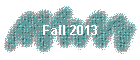 Fall 2013