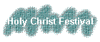 Holy Christ Festival