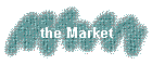 the Market