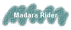 Madara Rider