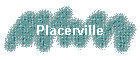 Placerville