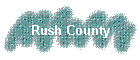 Rush County