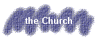 the Church