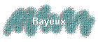 Bayeux