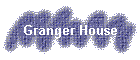 Granger House