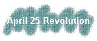 April 25 Revolution