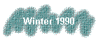 Winter 1990
