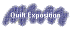 Quilt Exposition