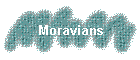 Moravians