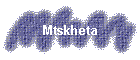 Mtskheta