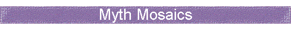 Myth Mosaics