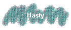 Hasty