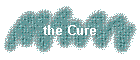 the Cure
