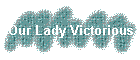 Our Lady Victorious
