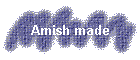 Amish made