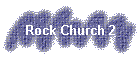 Rock Church 2