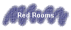 Red Rooms
