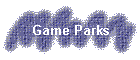 Game Parks