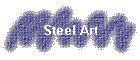 Steel Art