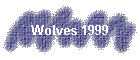 Wolves 1999